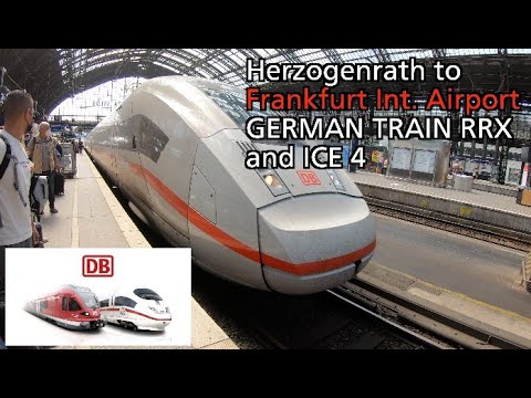 Herzogenrath to Frankfurt Int. Airport  |GERMAN TRAIN| RRX and ICE 4