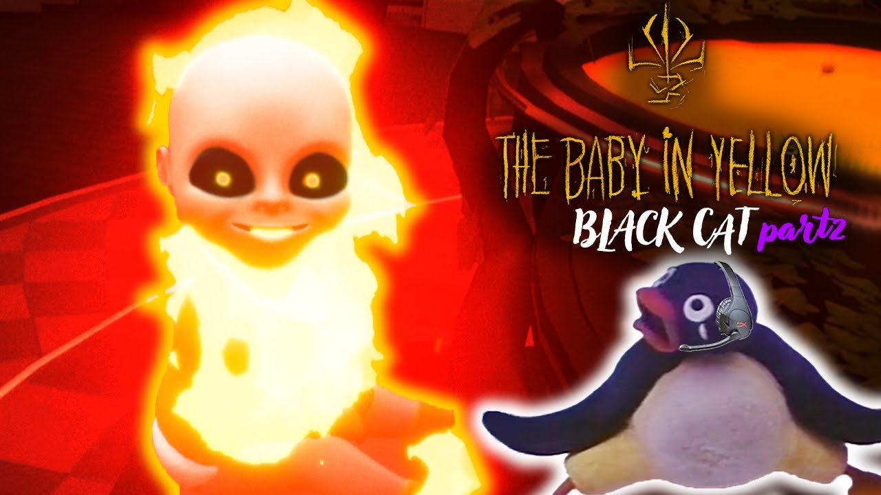 もしもピングーが「The Baby in Yellow Black Cat」をプレイしたら多分こうなる Part2