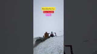 Baralacha La Heavy Snowfall 22 May | #shorts #baralachapass #snow