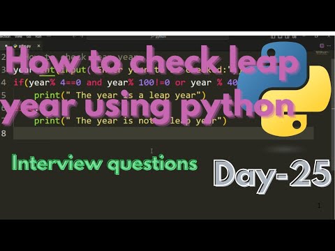 How to Check leap year using python|| python interview questions ...