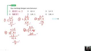 Ayo membagi dengan cara bersusun,โ ใ3,5 : 5 โกใ4,8 : 6 โขใ5,4 : 9โฃใ1,62 : 3 โคใ2,45 : 5 โฅใ3,96 : 4