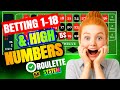 Betting 1–18 &amp; High Numbers ♣ Our Winning Roulette System ♦