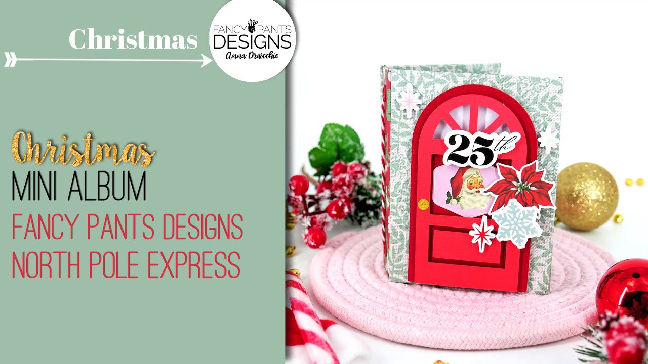 Christmas Mini Album | Fancy Pants Designs | North Pole Express   