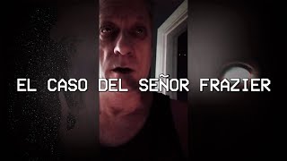 El caso del señor Frazier