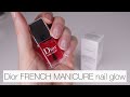 DIOR NAIL POLISH REVIEW | DIOR FRENCH MANICURE NAIL GLOW REVIEW | Dior manicure at home