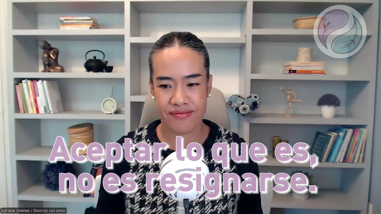 T3. Ep 5 - Aceptar lo que es, no es resignarse.