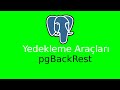 2- PostgreSQL Yedekleme Araçları | pgBackRest