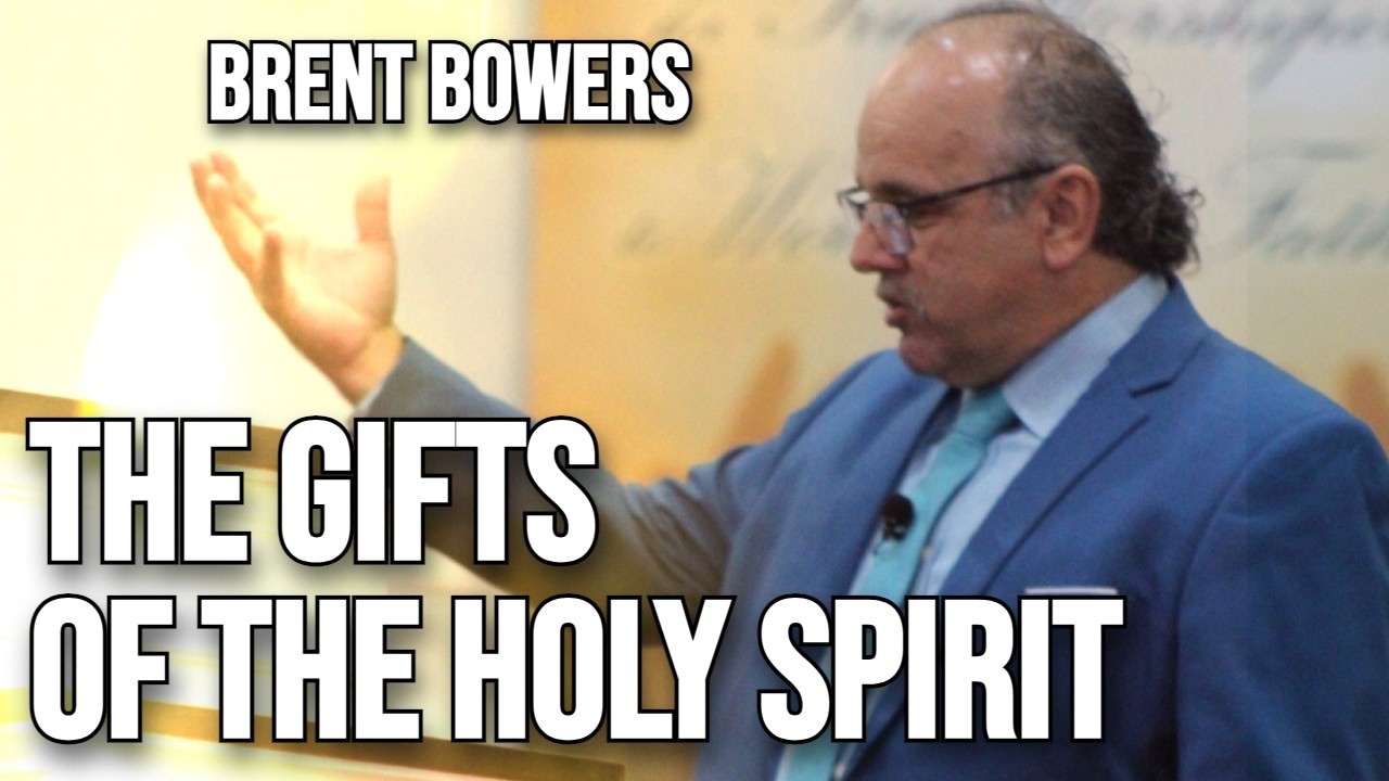 The Gifts of the Holy Spirit - Part 2 || Brent Bowers