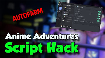 Anime Adventures  AutoFarm Script Hack/GUI | Roblox Anime Adventure script pastebin 2023