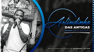 Arlindinho das Antigas no Beco do Rato