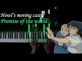 Howl&#39;s Moving Castle - Promise of the World (piano)