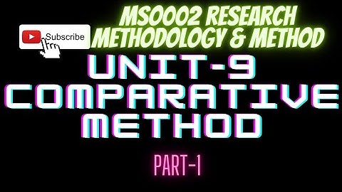Unit-9 Comparative Method MSO002 MA IGNOU part-1 UGCNET JRF UPSC
