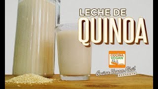 Leche de quinoa - Cocina Vegan Fácil