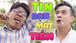 Phim Hài Trung Ruồi Mới Nhất 2021 | TIN BẠN MẤT TIỀN FULL HD | PHIM HÀI HAY NHẤT 2021