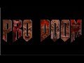 PRO DOOM - THE ORIGINAL TRILOGY