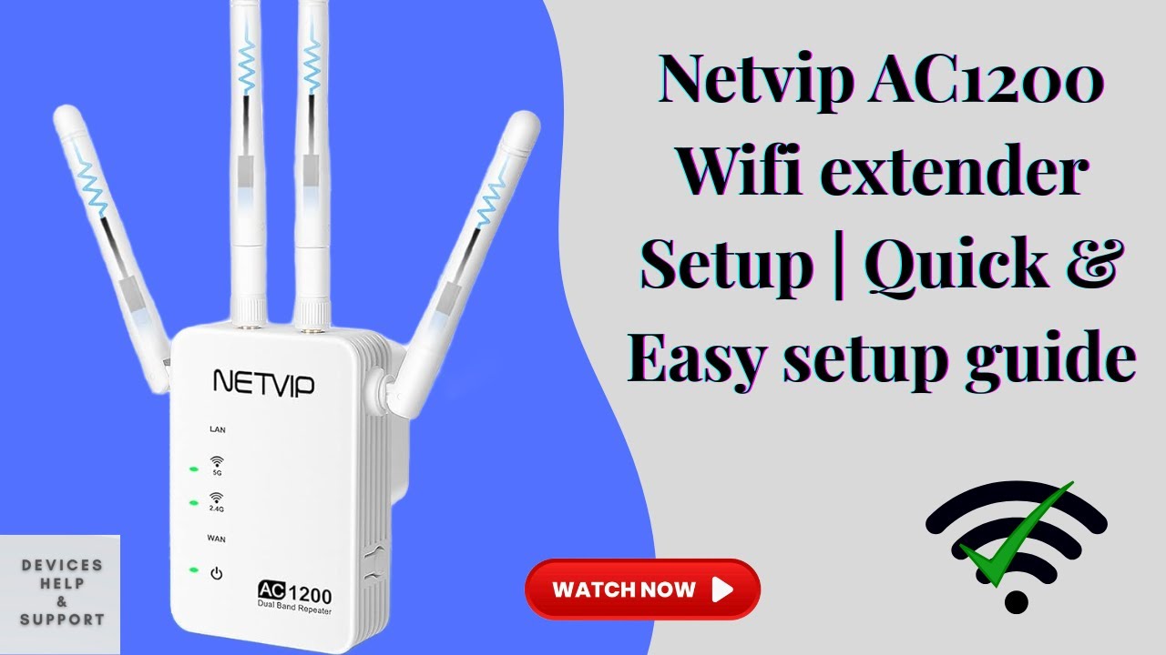 How to manually setup the Netvip AC1200 extender | Step by Step Guide ...
