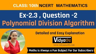 Ex-2.3, Question - 2, Class 10| Chapter - Polynomial Division Algorithm | CBSE NCERT | Vidyapanth