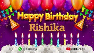 Rishika Happy birthday To You - Happy Birthday song name Rishika 🎁