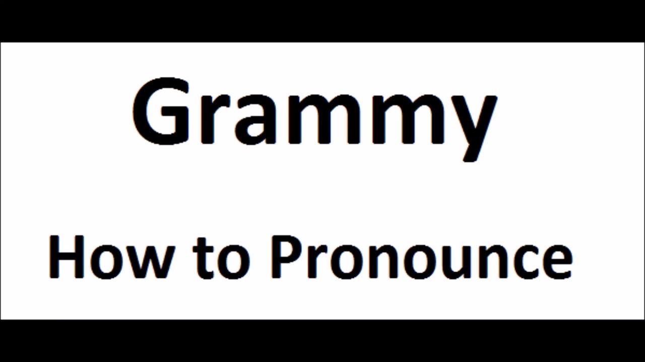 How to pronounce GrammyHow to say GrammyGrammy Pronunciation