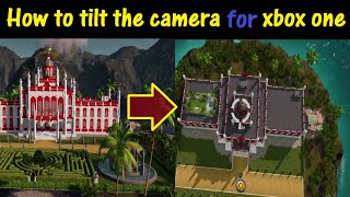 Tropico 6 tilt camera Xbox one
