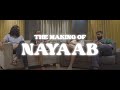 The making of nayaab podcast