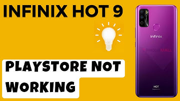 Infinix Hot 9 Playstore Not working Problem SOLVED
