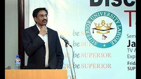 DISCOVER YOUR TALENT - JAVED Chaudhry In Superior University (Part 5 to 8).mp4