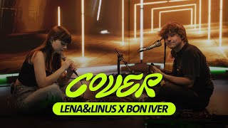Bon Iver - Skinny Love (Cover by Lena&Linus) || Startrampe COVERED