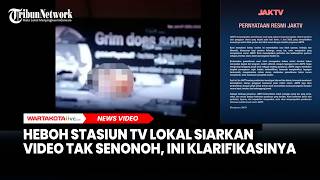 Download lagu Heboh Stasiun Tv Lokal Siarkan Video Tak Senonoh, Ini Klarifikasinya