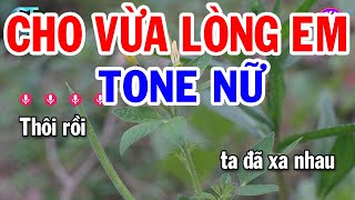 Karaoke Cho Vừa Lòng Em Tone Nữ ( La Thứ ) Nhạc Sống 2023 | Tạp Hóa Karaoke