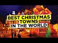 Best Christmas Towns in the world / Where to spend Christmas?