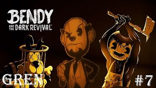 Я Монстер ? ►|7| ►Bendy and The Dark Revival