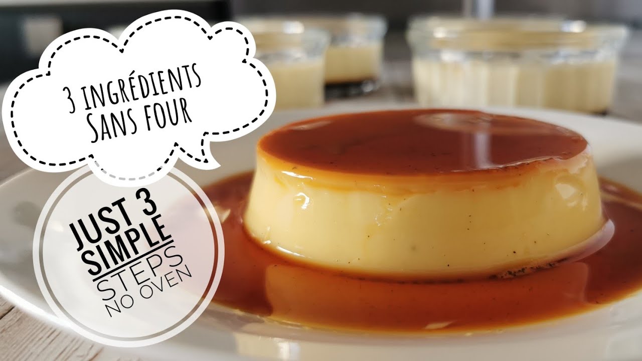 crème caramel en 15 min avec juste 3 ingredients  / creme caramel in 15 min with just 3 ingredients