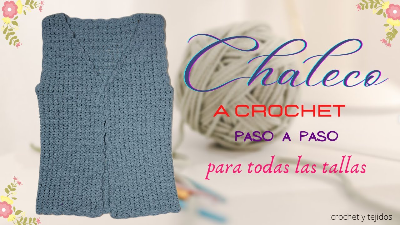 chaleco tejido a crochet fácil PASO A PASO , para todas la tallas  chaleco a ganchillo para damas