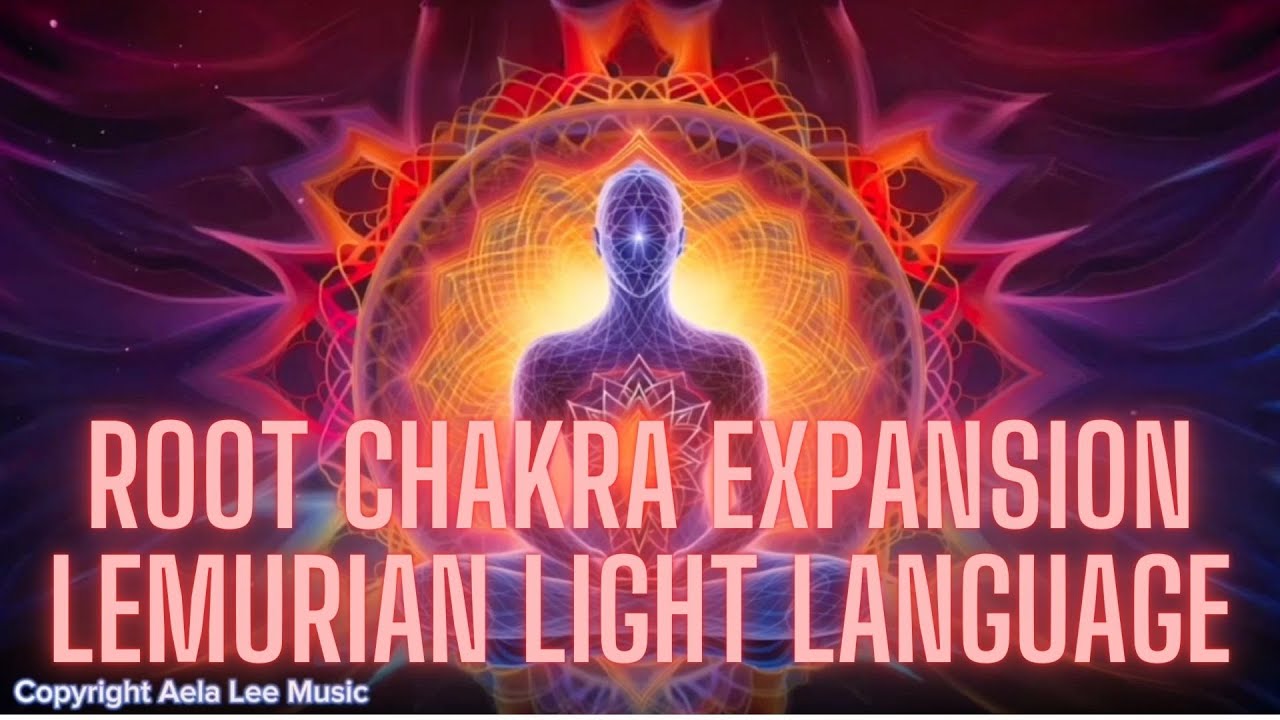 Root Chakra Expansion 396 hz - Nature's Night Lemurian Light Language ...