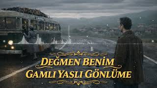Değmen Beni̇m Gamli Yasli Gönlüme & Cover