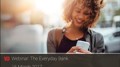 Backbase Webinar: The Everyday Bank