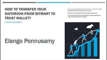 How to transfer Safemoon from Bitmart to Trust Wallet? In Simple 2 Steps