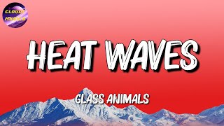 🎶 Glass Animals - Heat Waves || Taylor Swift , Sia, Adele ..(Mix)