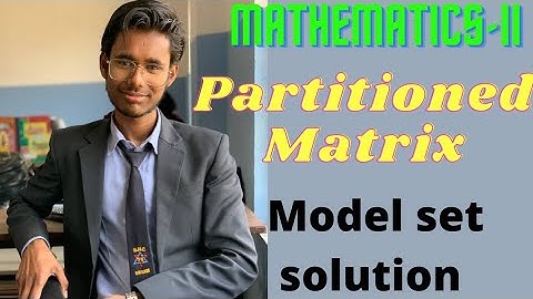 Mathematics-II Partitioned Matrix ||Nepali Language|| #BscCSIT #BIT #BCA #EnginerringCourse