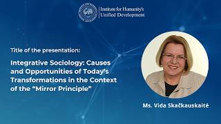 Integrative Sociology: The “Mirror Principle” (Ms. Vida Skačkauskaitė)