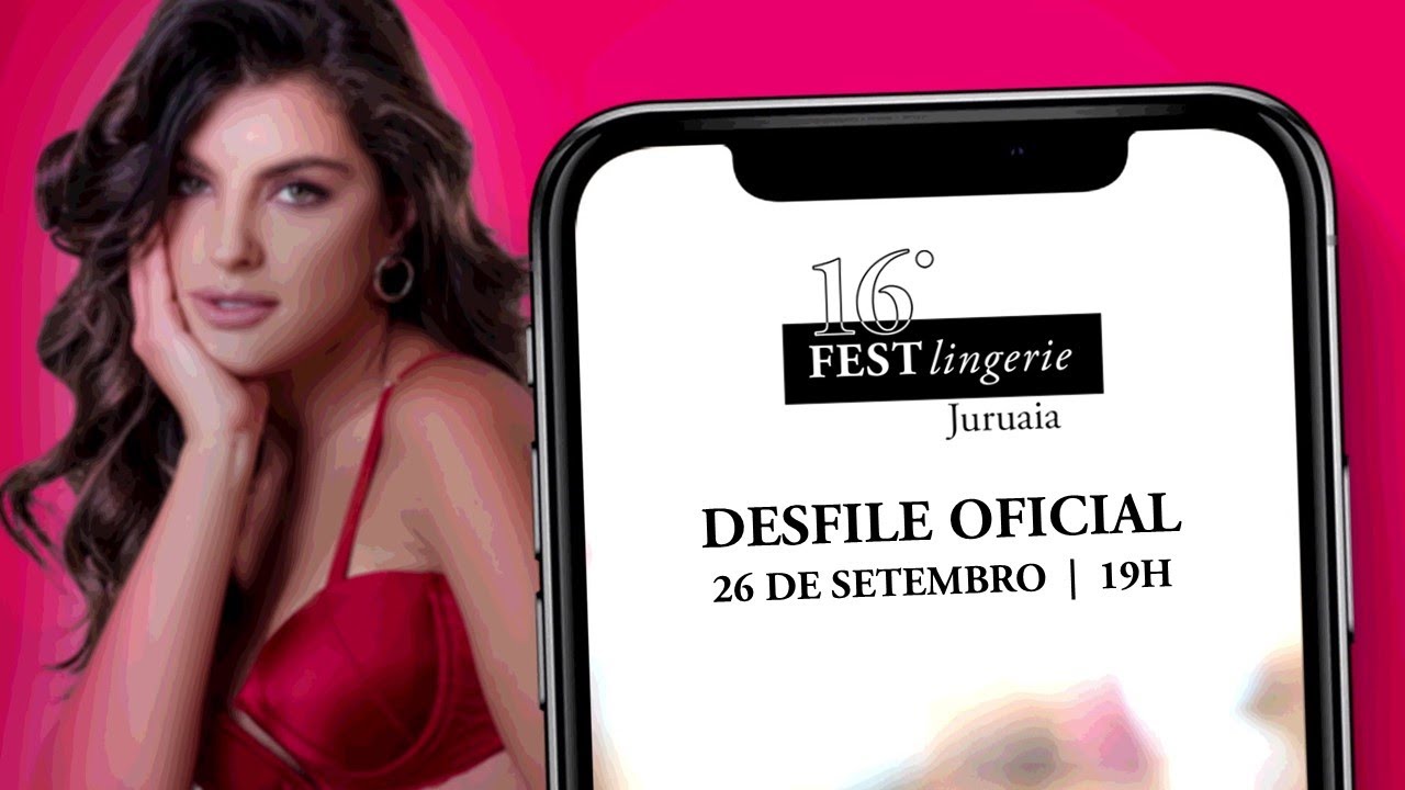Desfile oficial 16º Festlingerie Juruaia | 26 de setembro