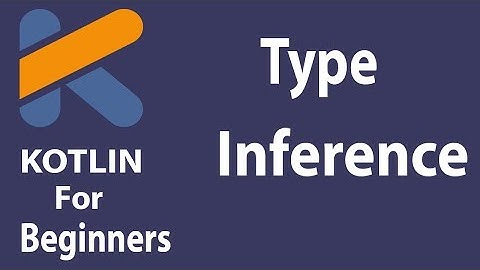 #8 Kotlin Tutorial English | Type Inference