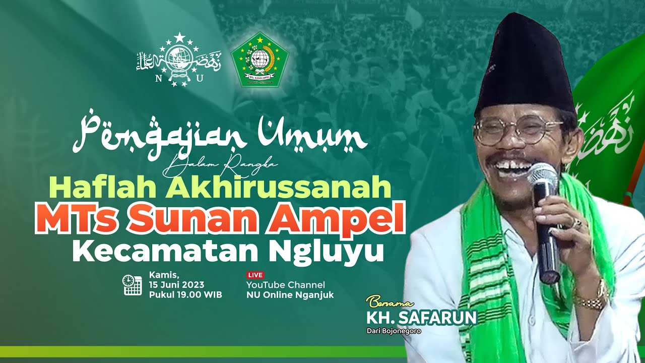 🔴🔵[LIVE] || Pengajian Umum KH Safarun - Haflah Akhirussanah MTs Sunan Ampel Ngluyu