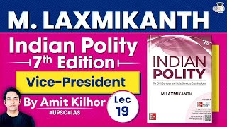Complete Indian Polity | M. Laxmikanth | Lec 19: Vice-President | StudyIQ IAS