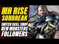 Monster Hunter Rise Sunbreak | Switch Skill Swap, New Monsters, Followers & More Monster Hunter News