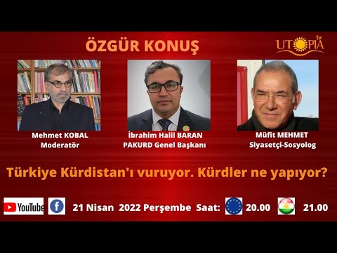 Özgür Konuş - Türk devleti Kürdistan&rsquo;ı Vuruyor, Kürdler Ne Yapıyor?