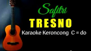 TRESNO (Safitri), KARAOKE KERONCONG