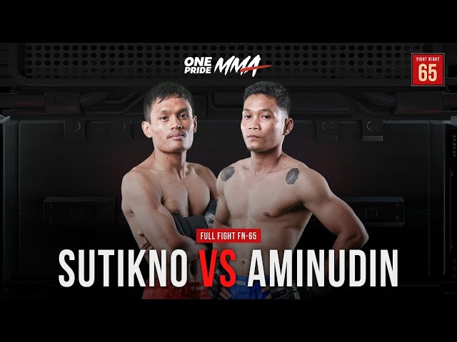 Sutikno Vs Aminudin | Full Fight FN 65 One Pride MMA class=