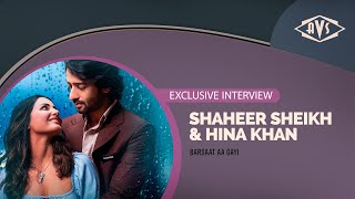 Hina Khan | Shaheer Sheikh | Interview | Barsaat Aa Gayi | Mohit Manghani
